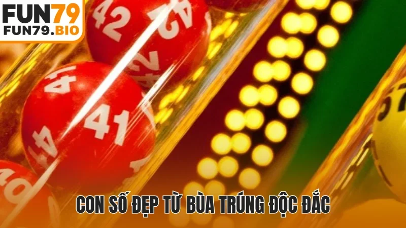Con số đẹp từ bùa trúng độc đắc
