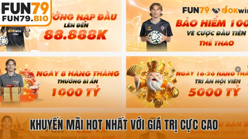 Khuyến mãi hot nhất với giá trị cực cao